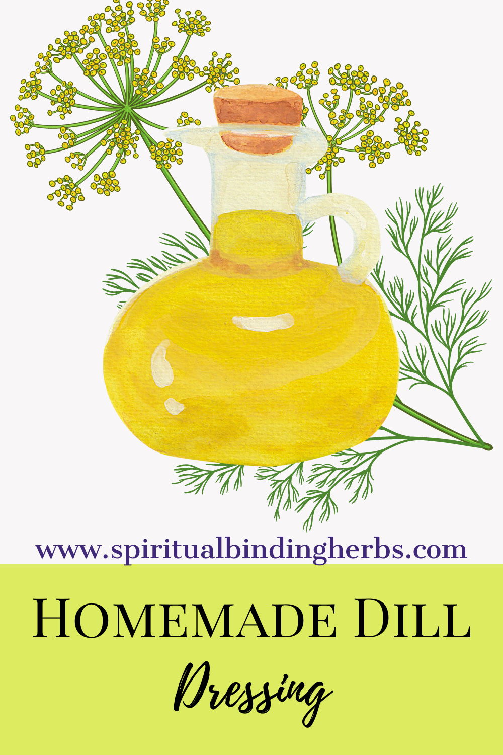 How To Use Dill From The Garden - Homemade Dill Dressing