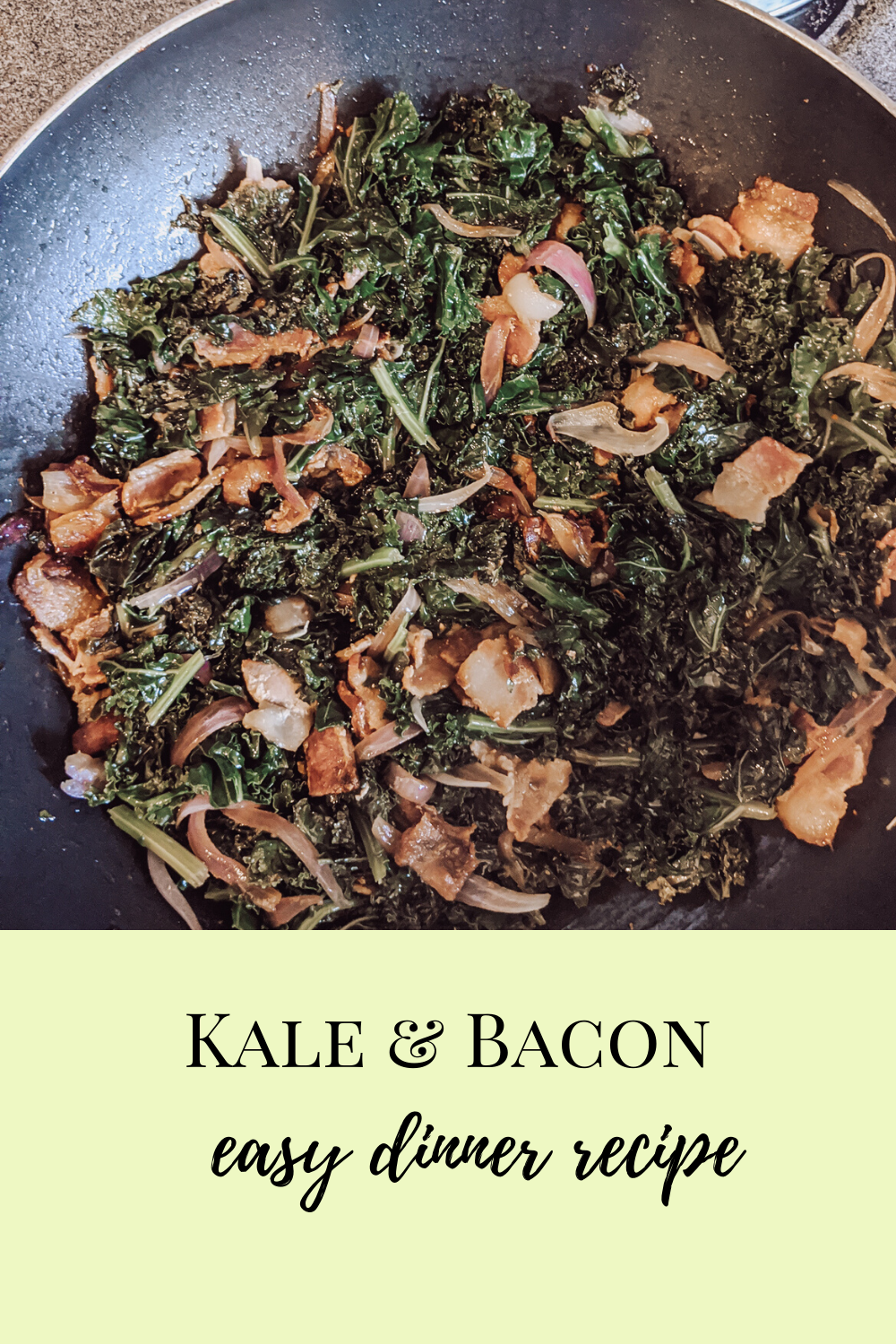 Try This Quick and Easy Five Ingredient Kale & Bacon Recipe