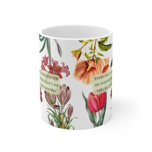 Every day, I align my actions with my intentions Moody Floral Ceramic Mug 11oz