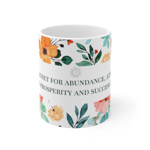 I am Magnet for Abundance Ceramic Mug 11oz